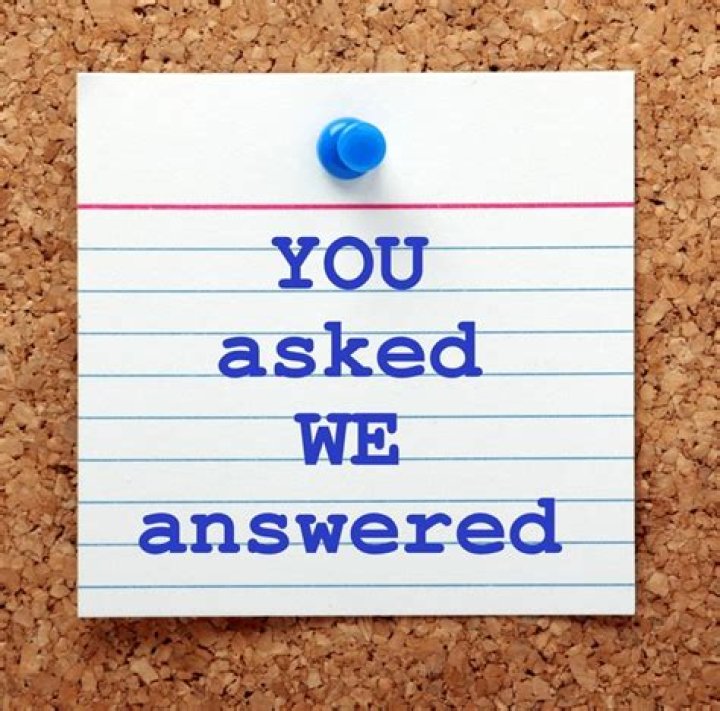 ___ asked you?