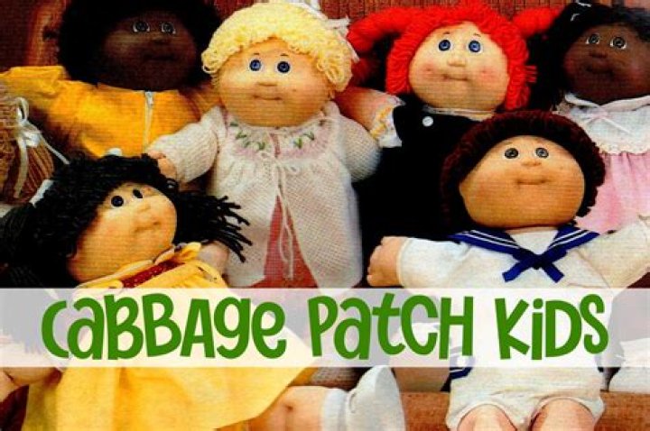 Cabbage Patch Kids for example
