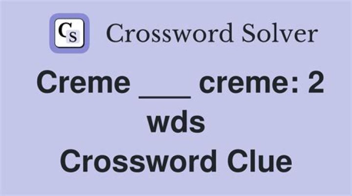 Crème ___ crème: 2 wds.