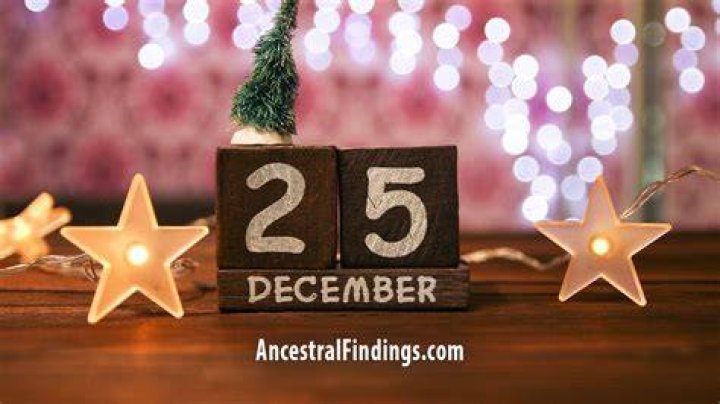 December 25 for short