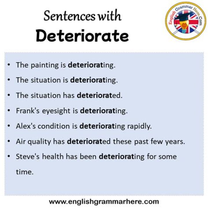 Deteriorate