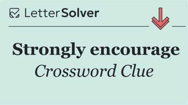 Encourage strongly
