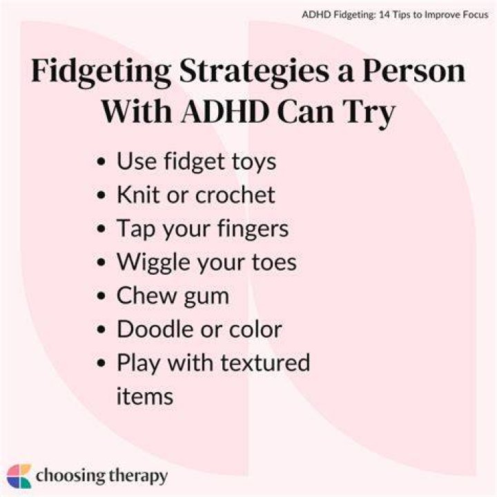 Fidgety and restless say