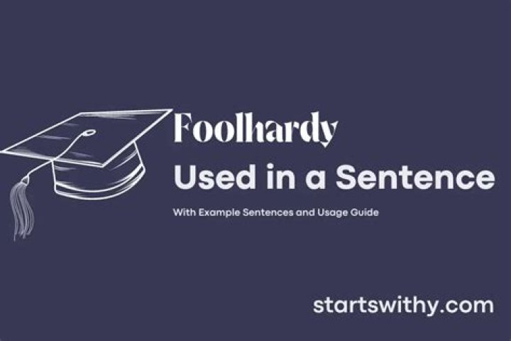 Foolhardy