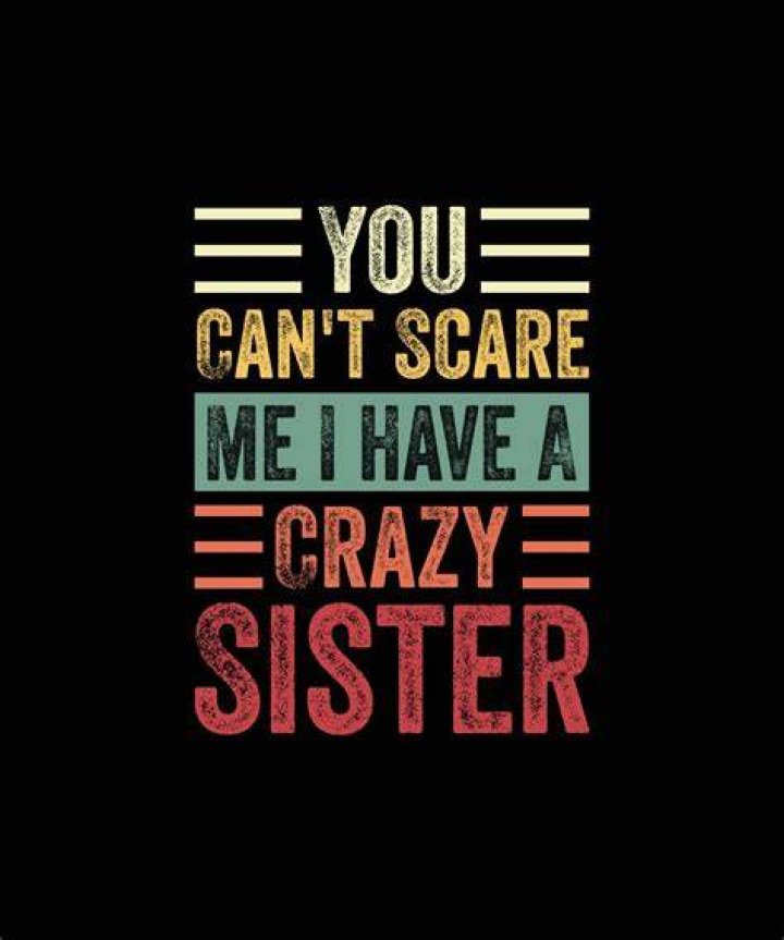 Hey I have a crazy ___ ...