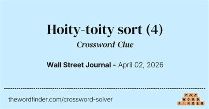 Hoity-toity sort