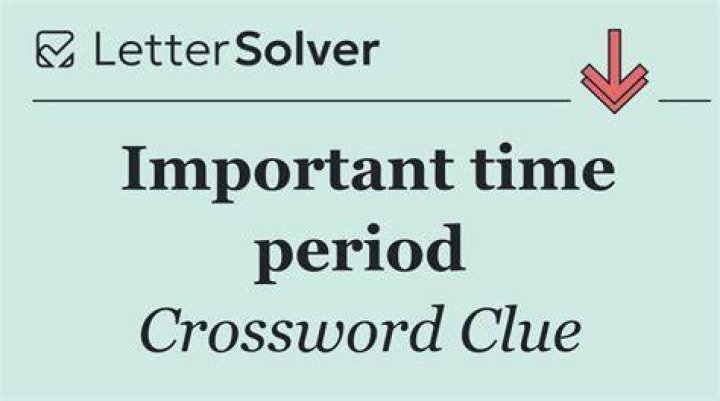 Important time period