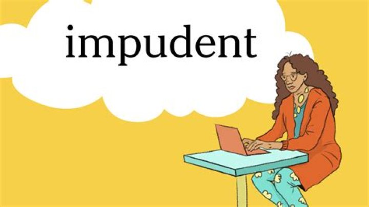 Impudent