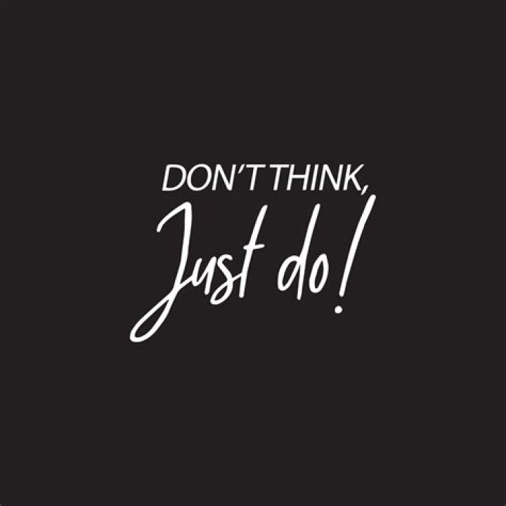 Just think it ___