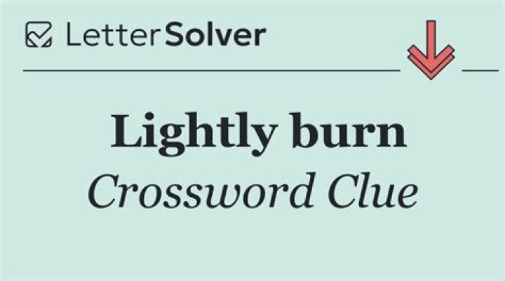Lightly burn