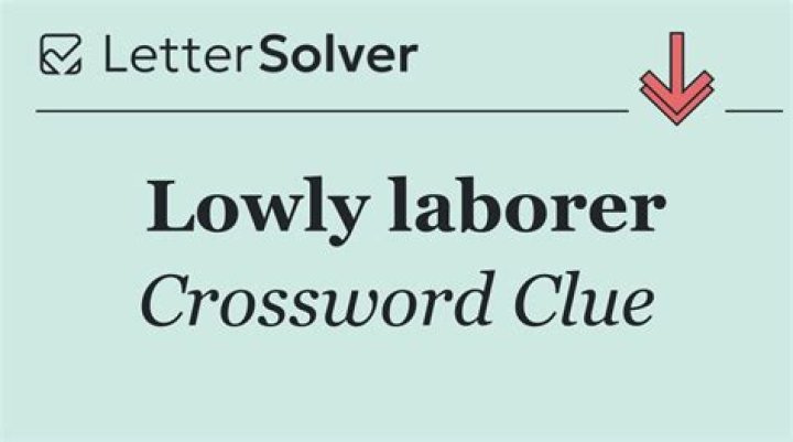 Lowly laborer