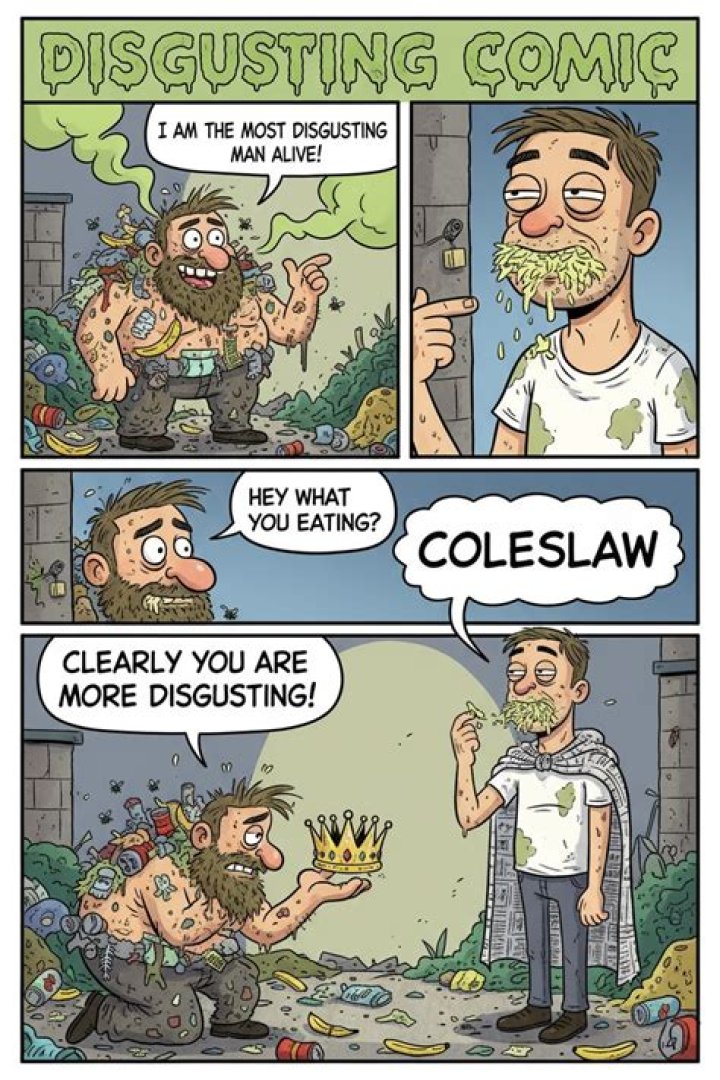 More disgusting