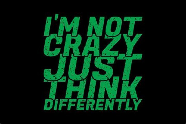 Not crazy