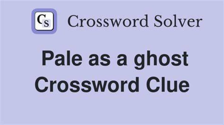 Pale as a ghost