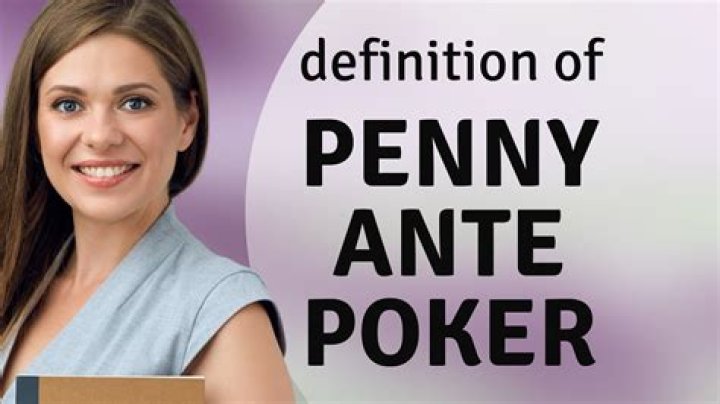 Penny ___ poker