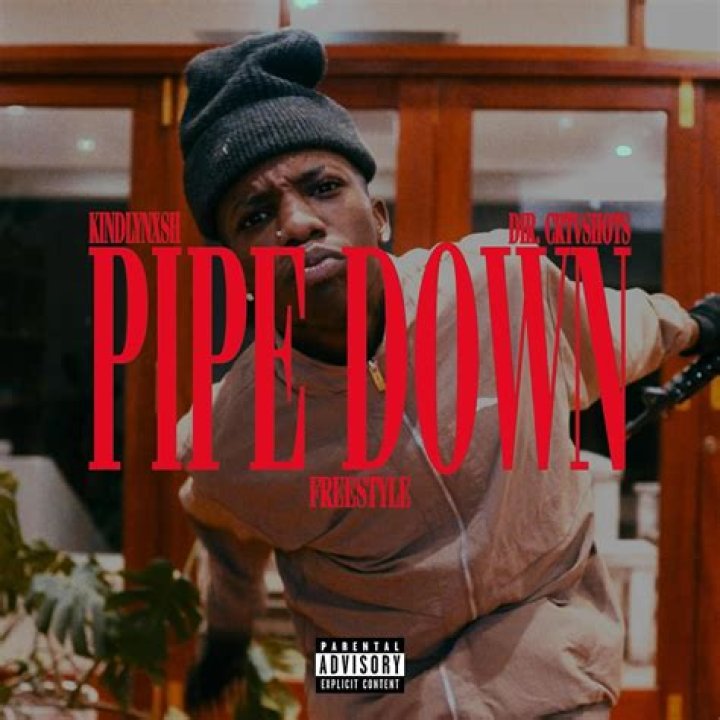 Pipe down!