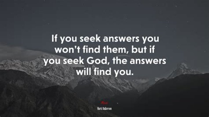 Seek answers