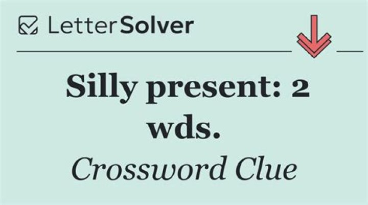 ___ silly question ...: 2 wds.