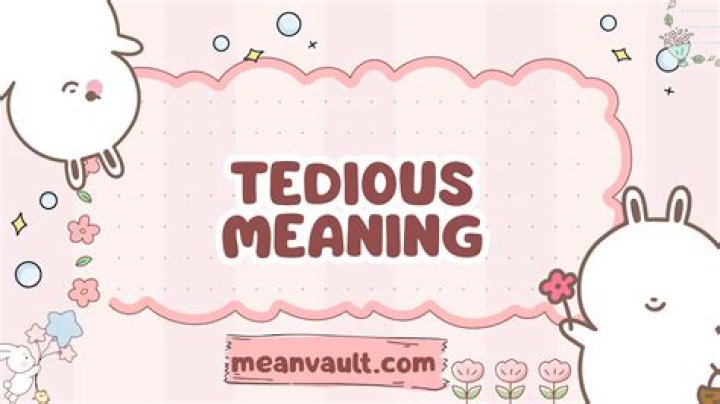 Tedious