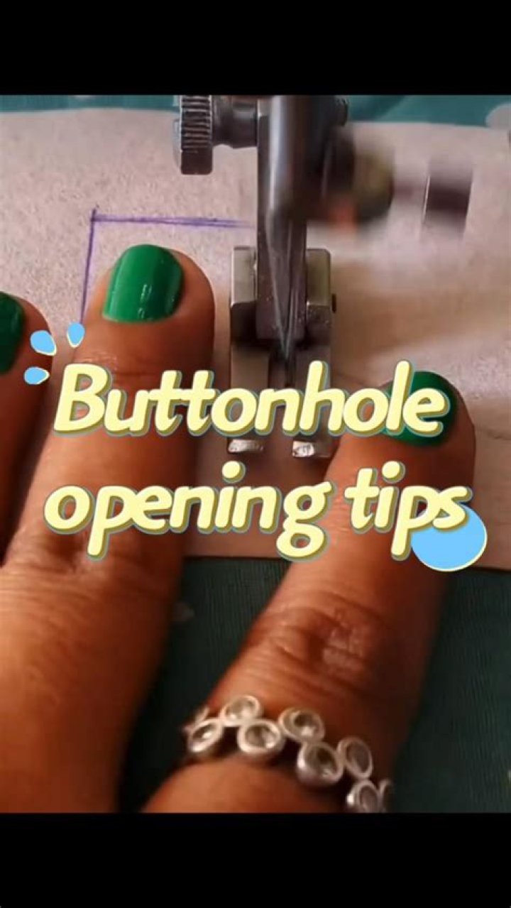 Thin opening such as a buttonhole