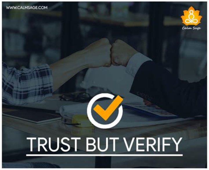 Trust ___ verify