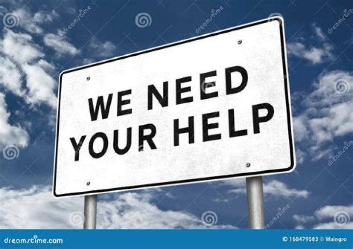 We need assistance!